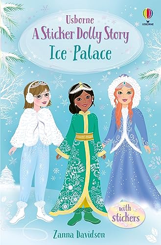 Sticker Dolly Stories: Ice Palace: A Princess Dolls Story: 1 von Usborne Publishing